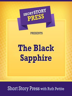 cover image of Short Story Press Presents the Black Sapphire
